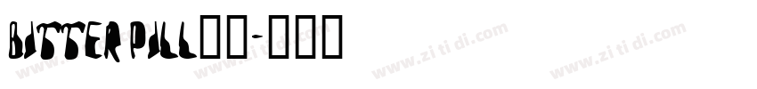 bitter pill字体字体转换